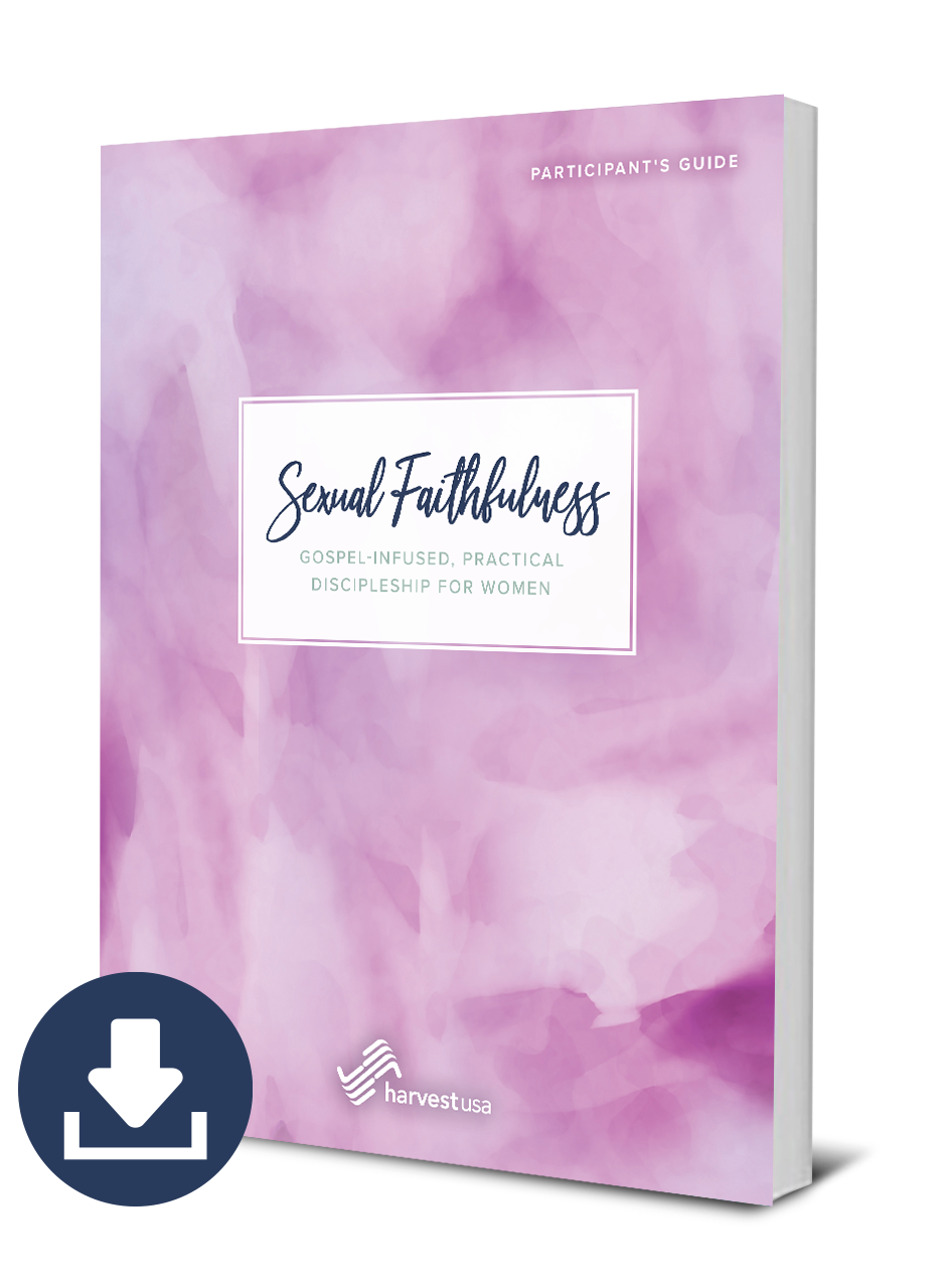 Sexual Faithfulness: Gospel-Infused, Practical Discipleship for Women Participant's Guide (Free Digital Download)