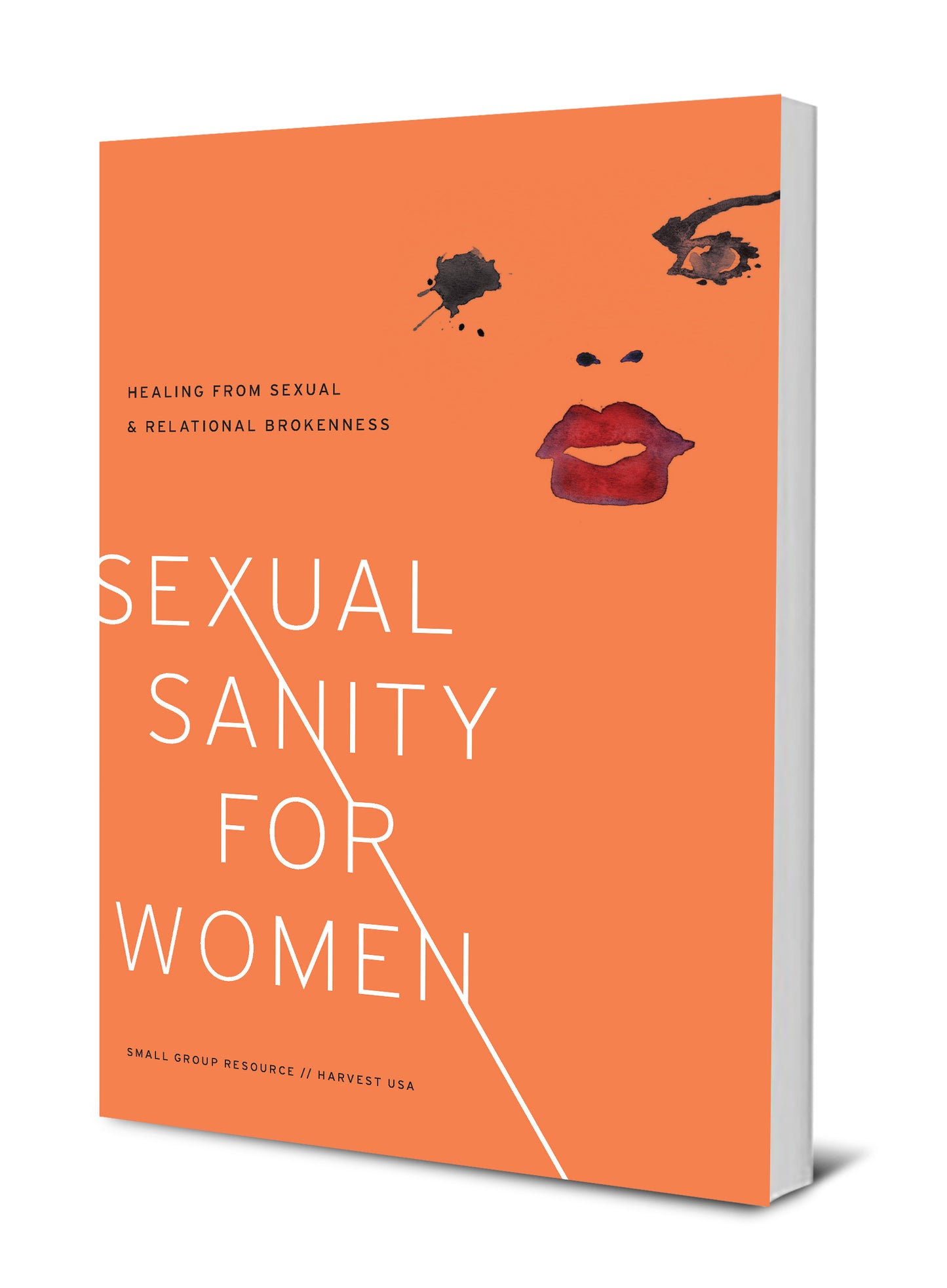 Sexual Sanity for Women: Healing from Sexual & Relational Brokenness