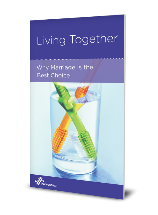 Living Together: Why Marriage is the Best Choice (Minibook)