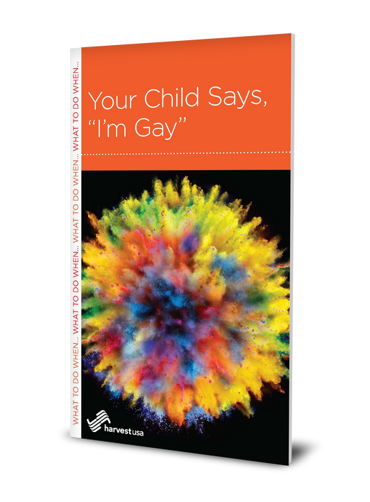 Your Child Says, "I'm Gay" (Minibook)